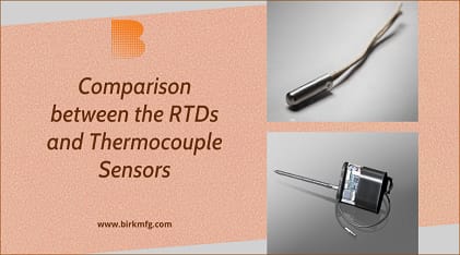 https://www.birkmfg.com/wp-content/uploads/2021/04/Comparison-between-RTDs-and-Thermocouple-Sensors-421px-234px-Compressed.jpg